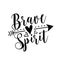 Brave Spirit - text word hand drawnlettering card.