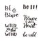 Brave and wild lettering