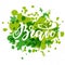 Bravo sign. Vector illustration. Beautiful lettering calligraphy text.