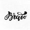 Bravo sign. Vector illustration. Beautiful lettering calligraphy text.