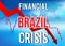 Brazil Financial Crisis Economic Collapse Market Crash Global Meltdown