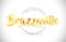 Brazzaville Welcome To Word Text with Handwritten Font and Golden Texture Design.