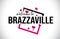 Brazzaville Welcome To Word Text with Handwritten Font and Red Hearts Square