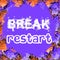 Break Restart Inspirational Message Poster