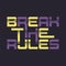 Break the rules graphic t-shirt vector design, typography