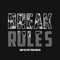 Break rules - slogan typography with camouflage texture. Military t-shirt design. Trendy apparel print in army style. Vector.