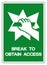 Break To Obtain Access Symbol Sign, Vector Illustration, Isolate On White Background Label Icon. EPS10