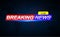 Breaking news live. Red blue banner with light effects. Technology and business.