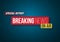 Breaking News Opening Scene. Vector Broadcast Breaking News Banner Template