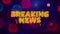 Breaking News Text on Colorful Ftirework Explosion Particles.