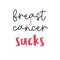 Breast cancer motivational slogans. Women oncological disease awareness campaign slogan.