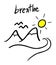 Breathe message