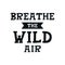 Breathe the wild air - Cute hand drawn nursery poster with lettering in scandinavian style.