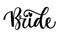 Bride Squad Party simple calligraphy text - Bride