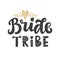 Bride tribe vector lettering print