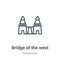 Bridge of the west outline vector icon. Thin line black bridge of the west icon, flat vector simple element illustration from