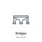 Bridges outline vector icon. Thin line black bridges icon, flat vector simple element illustration from editable real estate