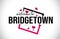 Bridgetown Welcome To Word Text with Handwritten Font and Red Hearts Square