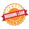 BRIDGING LOAN text on red orange ribbon stamp