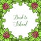 Bright blossom green leaf and rose wreath frame, for ornate of card back to school. Vector