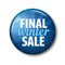 Bright blue round button with words `Final Winter Sale`