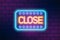 Bright neon signboard with close inscription vector flat illustration. Colorful nameplate text of closed store, cafe or