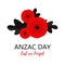 A bright poppy flower. Remembrance day symbol. Lest we forget lettering. Anzac day lettering