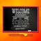 Bright school chalkboard with greeting for welcome