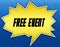 Bright yellow speech bubble with FREE EVENT message. Blue striped background.