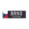 Brno Czechia flag rustet metal signboard icon