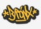 Bronx New York Usa Hip Hop Related Tag Graffiti Influenced Label Sign Logo Hand Drawn Lettering for t shirt or sticke