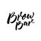 Brow bar text for logo. Calligraphy inscription for beauty salon. Black brush lettering isolated on white background.