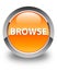 Browse glossy orange round button