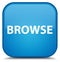 Browse special cyan blue square button
