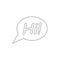 Bubble chat hi message speech talk outline icon. Signs and symbols can be used for web, logo, mobile app, UI, UX