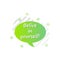 Bubble in green, believe in yourself icon. Simple colored outline vector of motivation icons for ui and ux, website or mobile