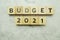 Budget 2021 alphabet letters on marble background