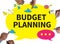 BUDGET PLANNING