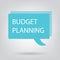 Budget planning written on speech bubble