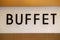 Buffet sign on a wall