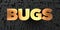 Bugs - Gold text on black background - 3D rendered royalty free stock picture