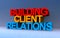 Building client relations on blue