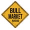 Bull market vintage rusty metal sign