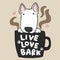Bull Terrier dog in coffee cup with word live love bark cartoon  illustration