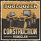 Bulldozer Construction Vehicles Signage Poster Retro Rustic