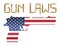 Bullet gun laws with america flag hand gun