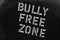 Bully Free Zone