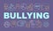 Bullying word concepts banner. Social abuse, oppression and violence. Prejudice and discrimination. Presentation