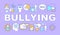 Bullying word concepts banner. Social abuse, oppression and violence. Prejudice and discrimination. Presentation