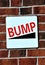 Bump sign